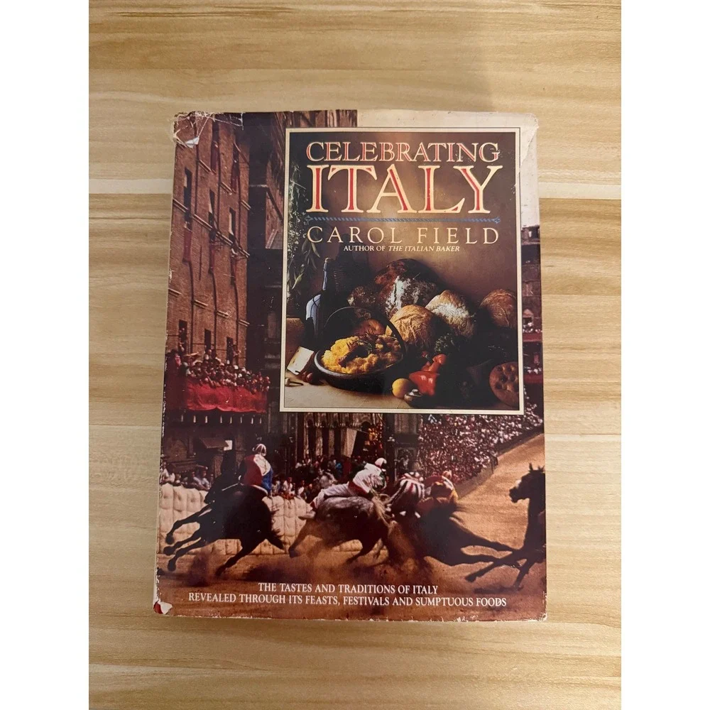 Celebrating Italy Carol Field Cookbook Italian Recipes Food Traditions